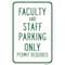 Signmission Faculty And Staff Parking Only Permit Required, Heavy-Gauge Aluminum, 12" x 18", A-1218-25200 A-1218-25200 - alternate 1